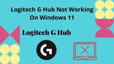 logitech-g-hub-not-working-on-windows-11