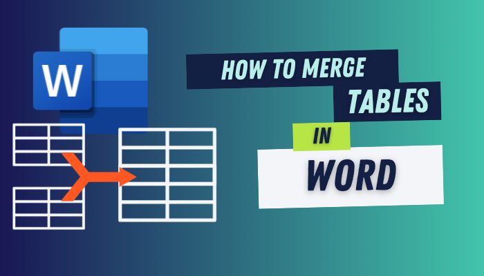 How to Merge Tables in Word [4 Easy & Quick Methods]