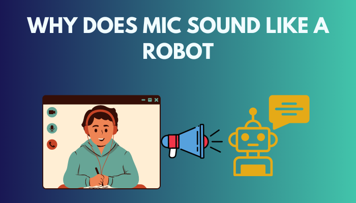 mic-sound-like-a-robot