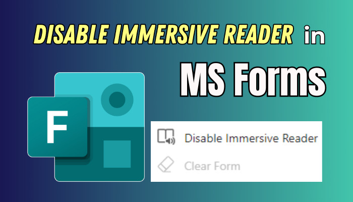 microsoft-forms-disable-immersive-reader