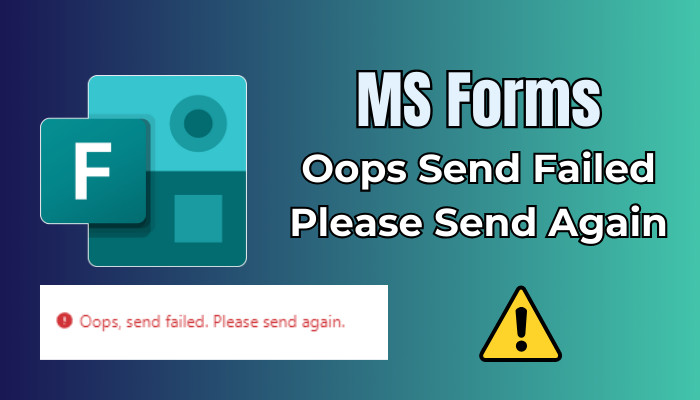 microsoft-forms-oops-send-failed-please-send-again