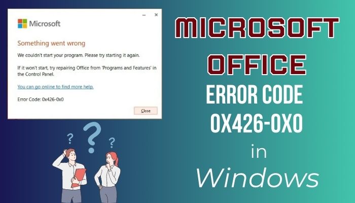 microsoft-office-error-code-0x426-0x0-in-windows-11