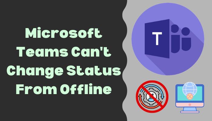 microsoft-teams-can't-change-status-from-offline
