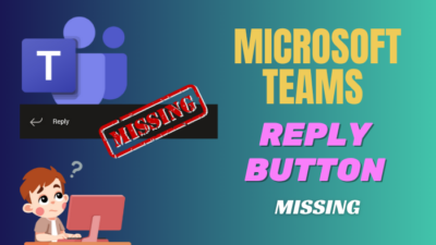 microsoft-teams-reply-button-missing