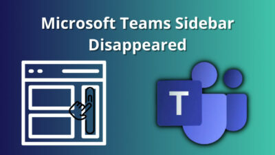 microsoft-teams-sidebar-disappeared