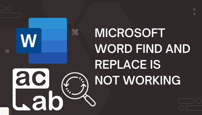 microsoft-word-find-and-replace-is-not-working