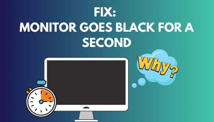 monitor-goes-black-for-a-second