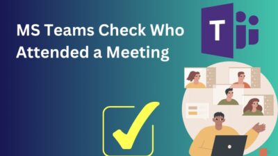 ms-teams-check-who-attended-a-meeting