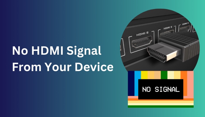 no-hdmi-signal-from-your-device