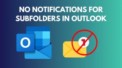 no-notifications-for-subfolders-in-outlook