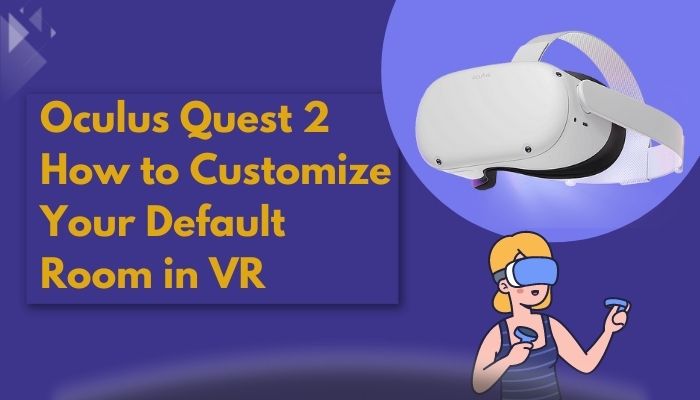 oculus-quest-2-how-to-customize-your-default-room-in-vr