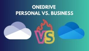 OneDrive Personal Vs. Business [What’s The Difference]