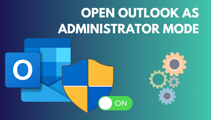 open-outlook-as-administrator-mode