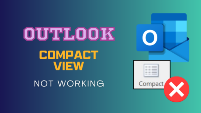 outlook-compact-view-not-working