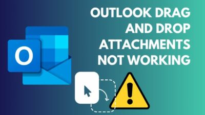 outlook-drag-and-drop-attachments-not-working