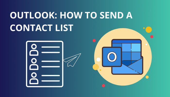 outlook-how-to-send-a-contact-list-2-minutes-guide-2024