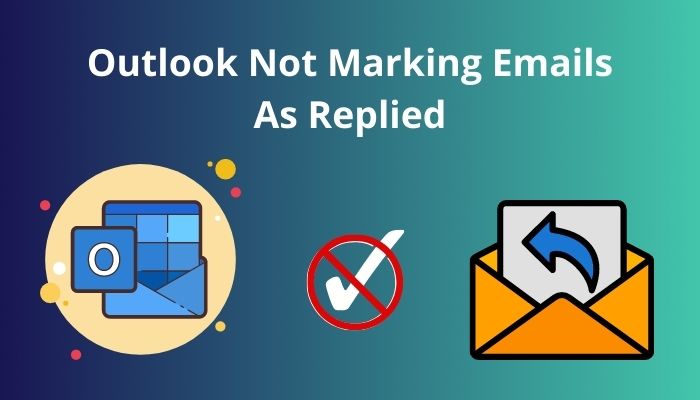 outlook-not-marking-emails-as-replied