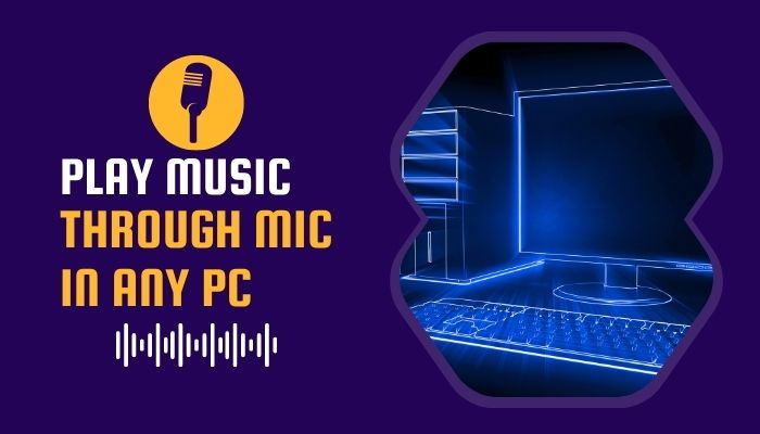play-music-through-mic-in-any-pc