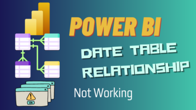 power-bi-date-table-relationship-not-working