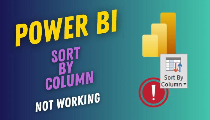 power-bi-sort-by-column-not-working