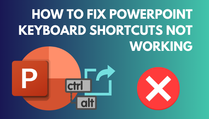 powerpoint-keyboard-shortcuts-not-working