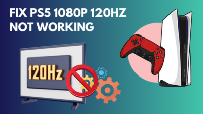 ps5-1080p-120hz-not-working