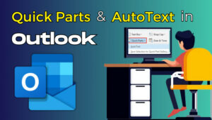 Quick Parts & AutoText In Outlook [Add Reusable Text]