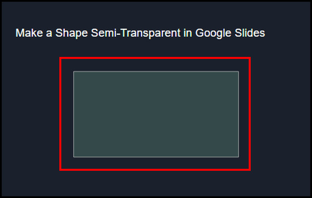 semi-transparent-shape-google-slides