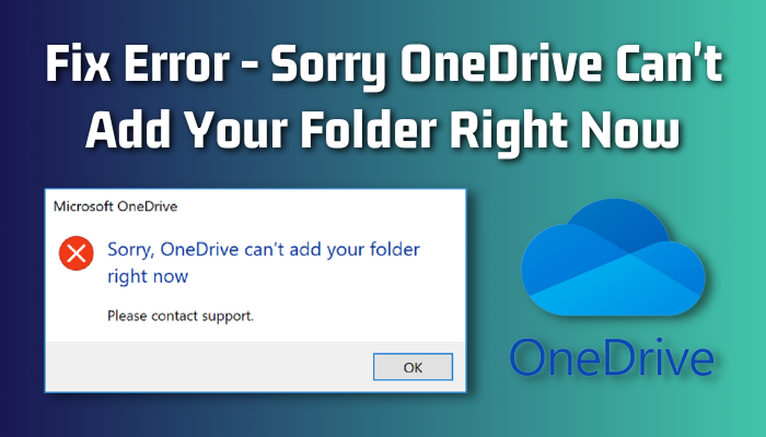 sorry-onedrive-cant-add-your-folder-right-now