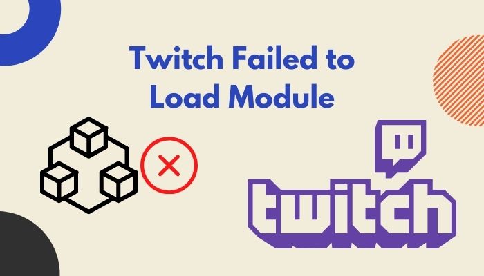 twitch-failed-to-load-module