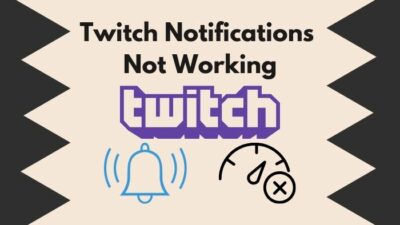 twitch-notifications-not-working