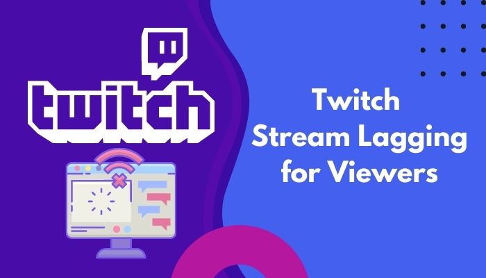 twitch-stream-lagging-for-viewers