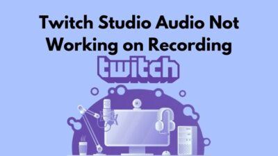 twitch-studio-audio-not-working-on-recording