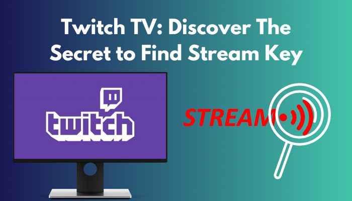 twitch-tv-dsiscover-the-secret-to-find-stream-key