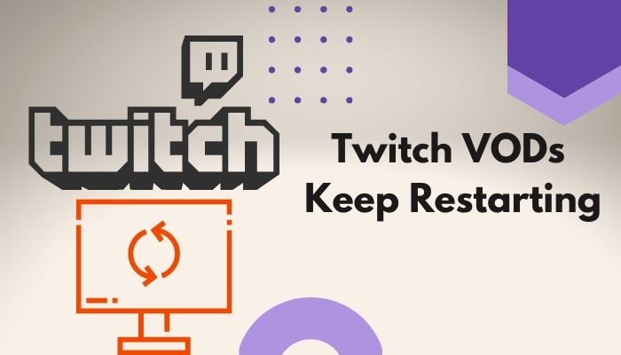 twitch-vods-keep-restarting