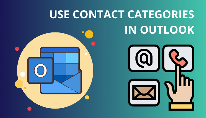 Use Contact Categories In Outlook Ultimate Guide 2023 