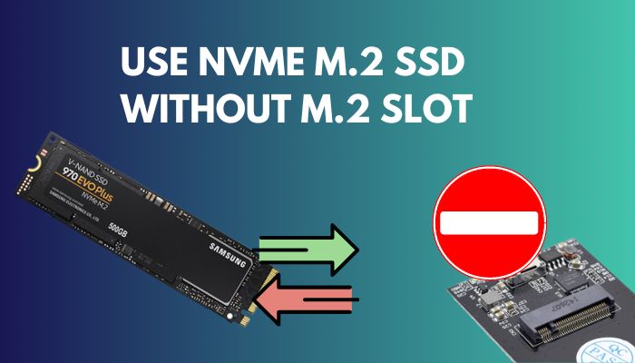 use-nvme-m2-ssd-without-m2-slot