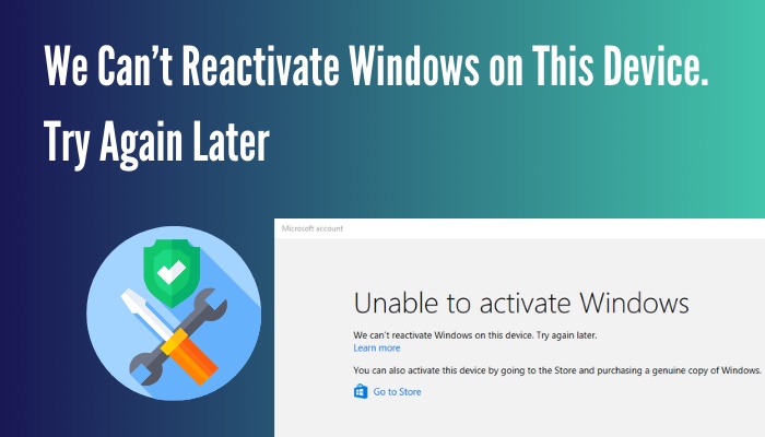 we-cant-reactivate-windows-on-this-device