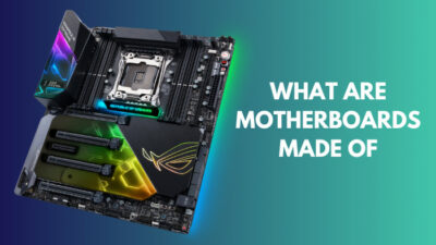 what-are-motherboards-made-of
