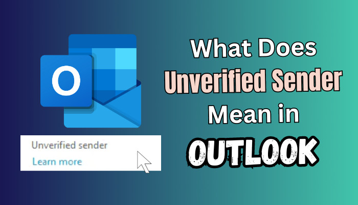 what-does-unverified-sender-mean-in-outlook