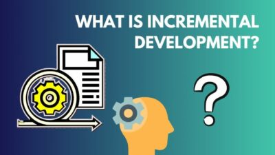what-is-incremental-development
