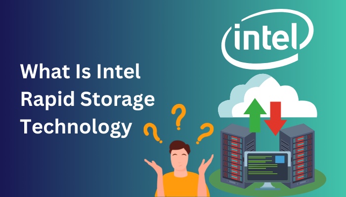 what-is-intel-rapid-storage-technology