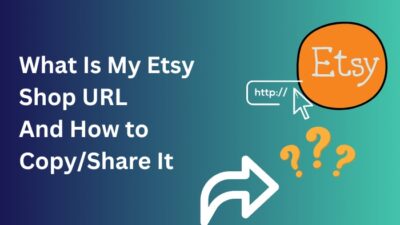 what-is-my-etsy-shop-url-and-how-to-copy-share-it