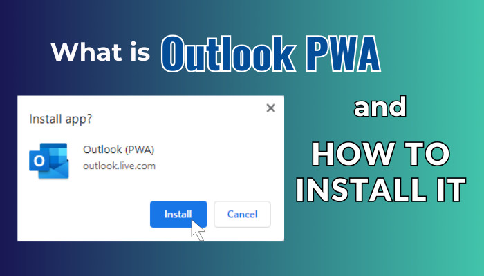 what-is-outlook-pwa-and-how-to-install-it