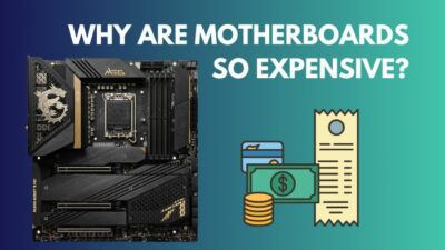 why-are-motherboards-so-expensive