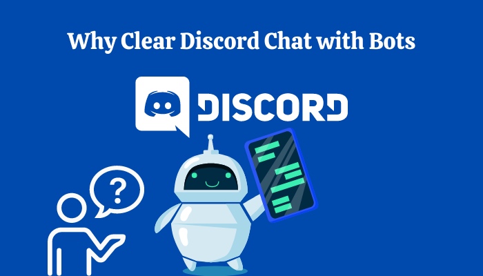 why-clear-discord-chat-with-bots
