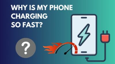 why-is-my-phone-charging-so-fast