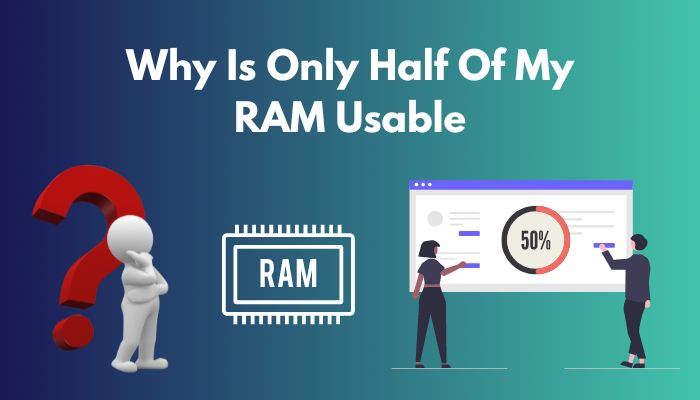 why-is-only-half-of-my-ram-usable