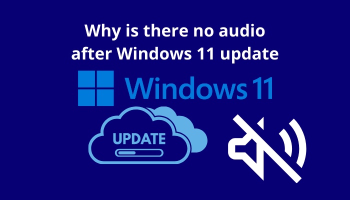 why-is-there-no-audio-after-windows-11-update.