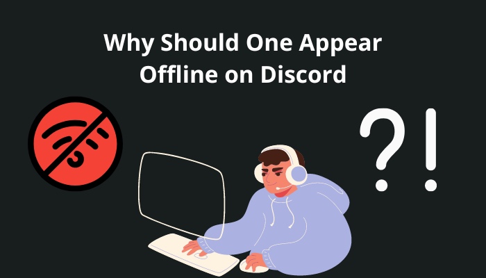 why-should-one-appear-offline-on-discord